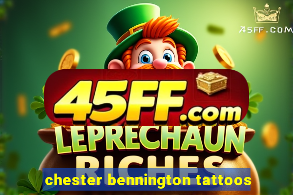 chester bennington tattoos